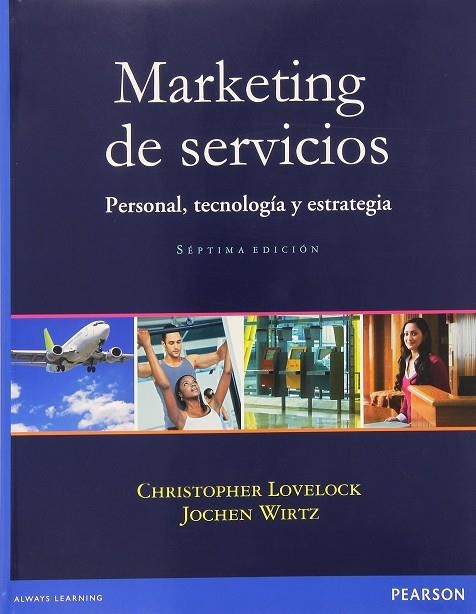 Marketing de servicios | 9786073229326 | Lovelock, Christopher H./ Wirtz, Jochen | Librería Castillón - Comprar libros online Aragón, Barbastro