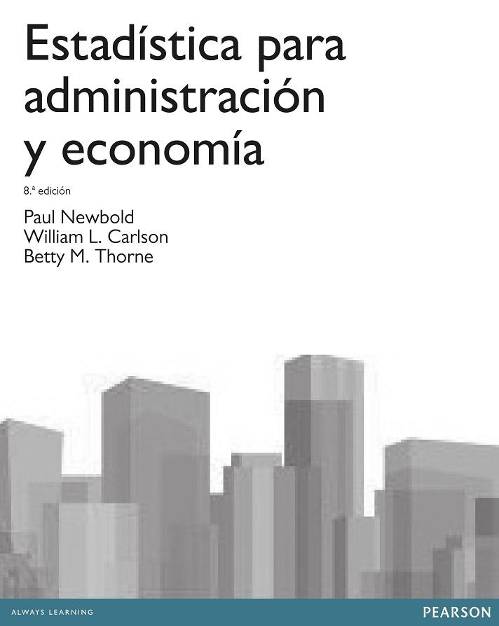 ESTADÍSTICA PARA ADMINISTRACIÓN | 9788415552208 | Newbold, Paul | Librería Castillón - Comprar libros online Aragón, Barbastro