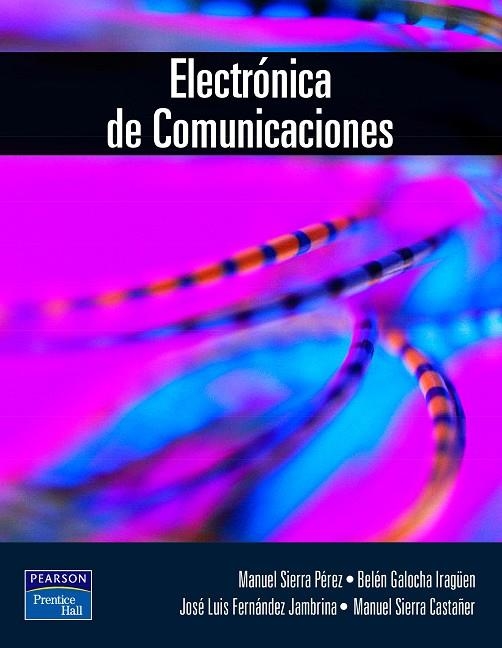 ELECTRÓNICA DE COMUNICACIONES | 9788420536743 | Sierra Pérez, Manuel | Librería Castillón - Comprar libros online Aragón, Barbastro