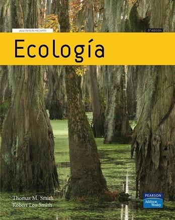 ECOLOGÍA | 9788478290840 | Smith, Thomas M. / Smith, Robert Leo | Librería Castillón - Comprar libros online Aragón, Barbastro