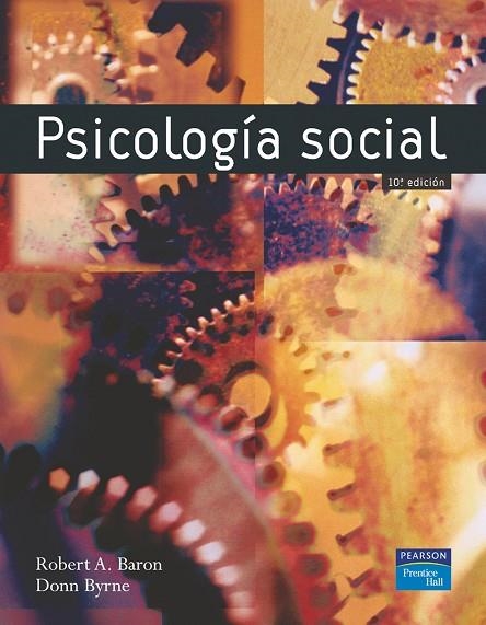 PSICOLOGÍA SOCIAL | 9788420543321 | Baron, Robert A. / Byrne, Donn | Librería Castillón - Comprar libros online Aragón, Barbastro