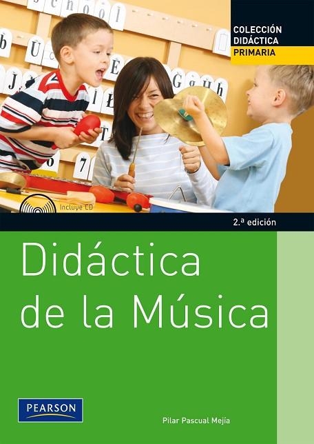 DIDÁCTICA DE LA MÚSICA | 9788483227169 | Pascual Mejía, Pilar | Librería Castillón - Comprar libros online Aragón, Barbastro