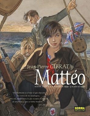 MATTEO. SEXTA EPOCA | 9788467960167 | JEAN- PIERRE GIBRAT | Librería Castillón - Comprar libros online Aragón, Barbastro