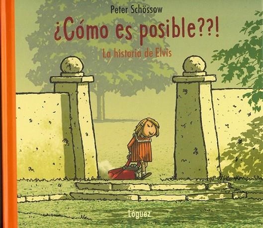 COMO ES POSIBLE ??! : LA HISTORIA DE ELVIS | 9788489804982 | SCHÖSSOW, PETER | Librería Castillón - Comprar libros online Aragón, Barbastro