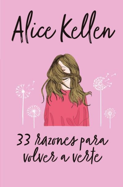 33 Razones para volver a verte | 9788416622641 | KELLEN, ALICE | Librería Castillón - Comprar libros online Aragón, Barbastro