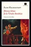 JÓVENES HÉROES DE LA UNIÓN SOVIÉTICA | 9788418668647 | HALBERSTADT, ALEX | Librería Castillón - Comprar libros online Aragón, Barbastro