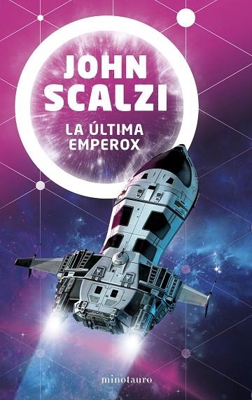 El fin del imperio nº 03/03 La última emperox | 9788445009864 | Scalzi, John | Librería Castillón - Comprar libros online Aragón, Barbastro