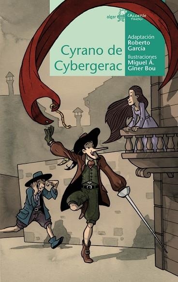 Cyrano de Cybergerac | 9788491425809 | García, Roberto ; Giner Bou, Miguel A. | Librería Castillón - Comprar libros online Aragón, Barbastro