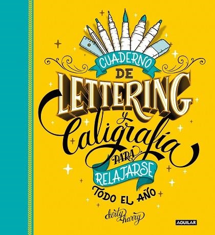 Cuaderno de Lettering y Caligrafía para relajarse todo el año | 9788403523500 | Dirty Harry | Librería Castillón - Comprar libros online Aragón, Barbastro