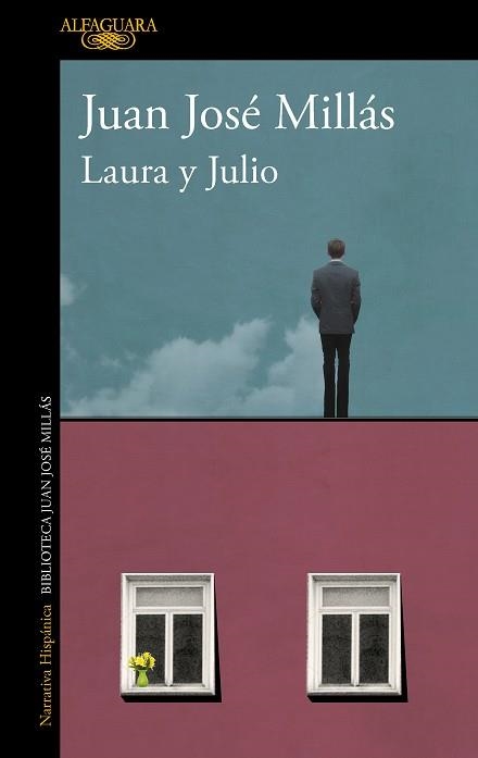 Laura y Julio | 9788420475516 | Juan José Millás | Librería Castillón - Comprar libros online Aragón, Barbastro