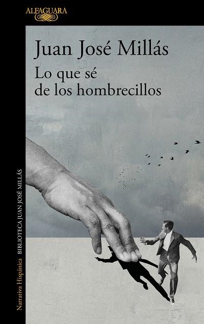 Lo que sé de los hombrecillos | 9788420475493 | Juan José Millás | Librería Castillón - Comprar libros online Aragón, Barbastro