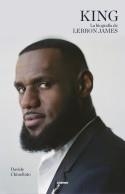 King. La biografía de Lebron James | 9788412572711 | Davide Chinellato | Librería Castillón - Comprar libros online Aragón, Barbastro