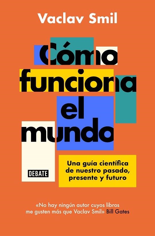 Cómo funciona el mundo | 9788418619359 | Vaclav Smil | Librería Castillón - Comprar libros online Aragón, Barbastro