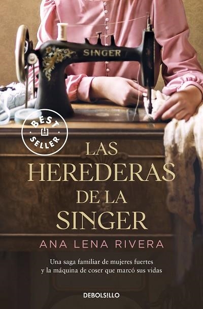 Las herederas de la Singer | 9788466363747 | Ana Lena Rivera | Librería Castillón - Comprar libros online Aragón, Barbastro