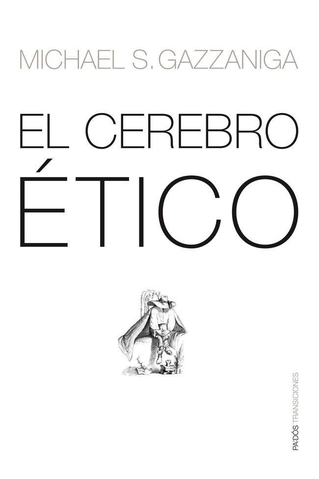 CEREBRO ETICO, EL | 9788449318856 | GAZZANIGA, MICHAEL S. | Librería Castillón - Comprar libros online Aragón, Barbastro