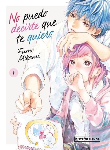 No puedo decirte que te quiero 1 | 9788419412560 | FUMI MIKAMI | Librería Castillón - Comprar libros online Aragón, Barbastro