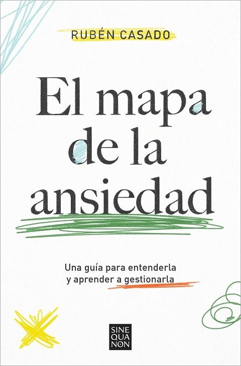 El mapa de la ansiedad | 9788466674515 | Rubén Casado | Librería Castillón - Comprar libros online Aragón, Barbastro