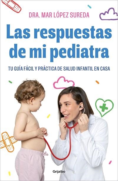 Las respuestas de mi pediatra | 9788418055560 | Mar López | Librería Castillón - Comprar libros online Aragón, Barbastro