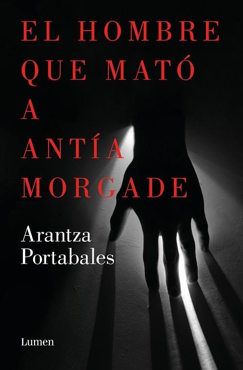 El hombre que mató a Antía Morgade (Inspectores Abad y Barroso 3) | 9788426423863 | Arantza Portabales | Librería Castillón - Comprar libros online Aragón, Barbastro