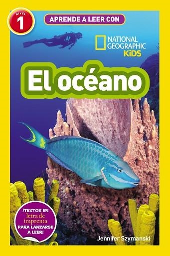 Aprende a leer con National Geographic (Nivel 1) - El océano | 9788411320443 | Jennifer Szymanski | Librería Castillón - Comprar libros online Aragón, Barbastro