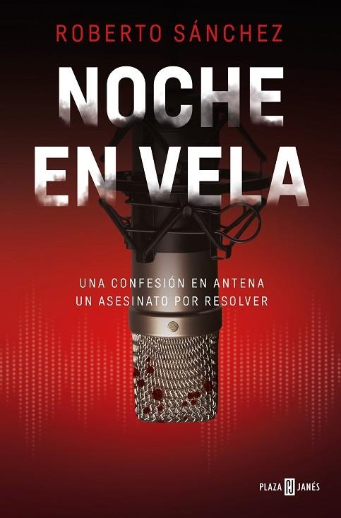 Noche en vela | 9788401029875 | Roberto Sánchez | Librería Castillón - Comprar libros online Aragón, Barbastro