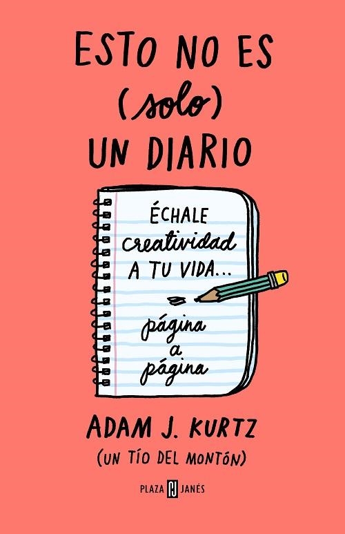 Esto no es (solo) un diario, en coral flúor | 9788401029264 | Adam J. Kurtz | Librería Castillón - Comprar libros online Aragón, Barbastro