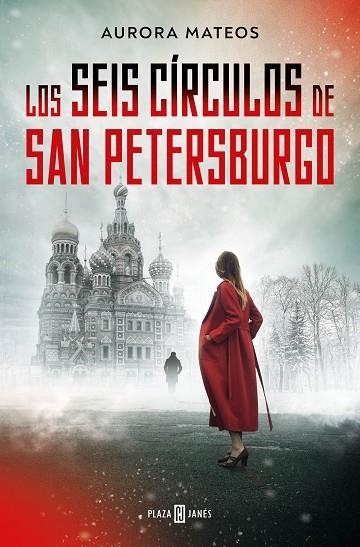 Los seis círculos de San Petersburgo | 9788401030239 | Mateos, Aurora | Librería Castillón - Comprar libros online Aragón, Barbastro