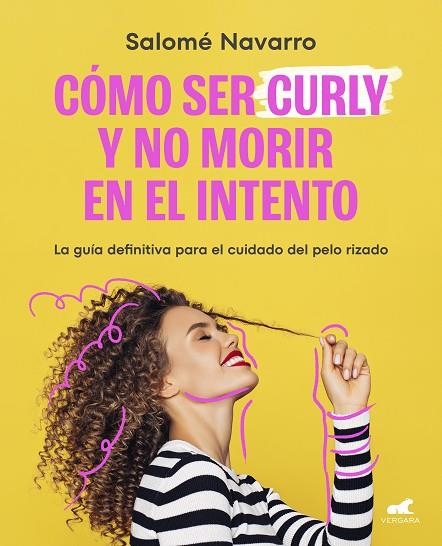 Como ser curly y no morir en el intento | 9788419248145 | Salomé Navarro | Librería Castillón - Comprar libros online Aragón, Barbastro