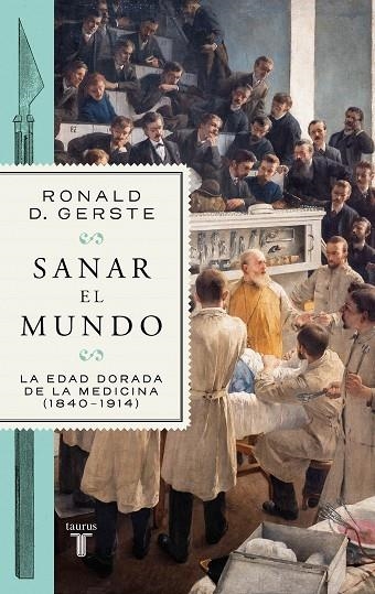 Sanar el mundo | 9788430625642 | Ronald D. Gerste | Librería Castillón - Comprar libros online Aragón, Barbastro