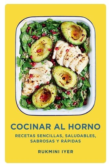 Cocinar al horno | 9788418968518 | Rukmini Iyer | Librería Castillón - Comprar libros online Aragón, Barbastro