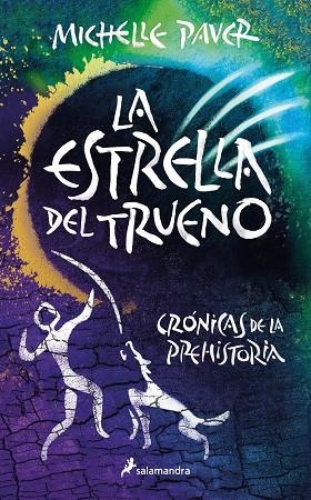 La Estrella del Trueno (Crónicas de la Prehistoria 8) | 9788418797958 | Michelle Paver | Librería Castillón - Comprar libros online Aragón, Barbastro