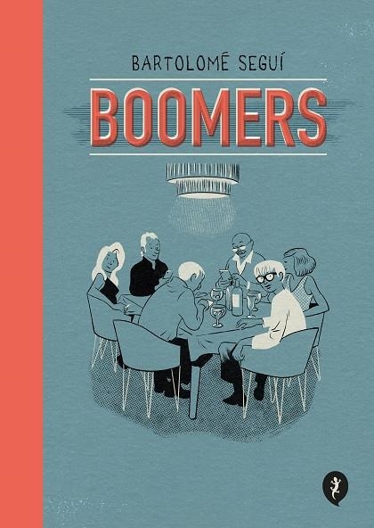 Boomers | 9788418621819 | Bartolomé Seguí | Librería Castillón - Comprar libros online Aragón, Barbastro