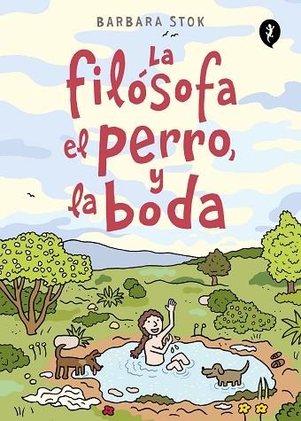 La filósofa, el perro y la boda | 9788418621291 | Barbara Stok | Librería Castillón - Comprar libros online Aragón, Barbastro