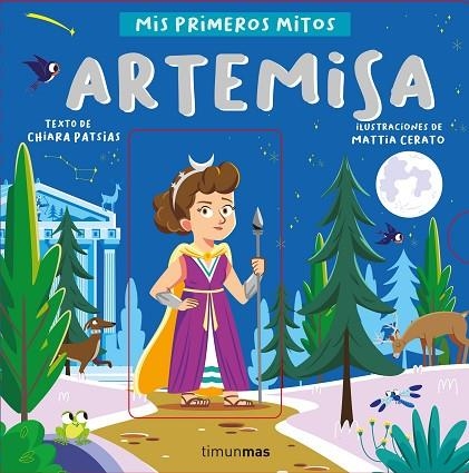 Artemisa : Mis primeros mitos | 9788408255765 | Patsias, Chiara / Cerato, Mattia | Librería Castillón - Comprar libros online Aragón, Barbastro