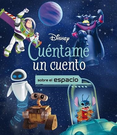 Disney : Cuéntame un cuento sobre el espacio | 9788418940545 | Disney | Librería Castillón - Comprar libros online Aragón, Barbastro