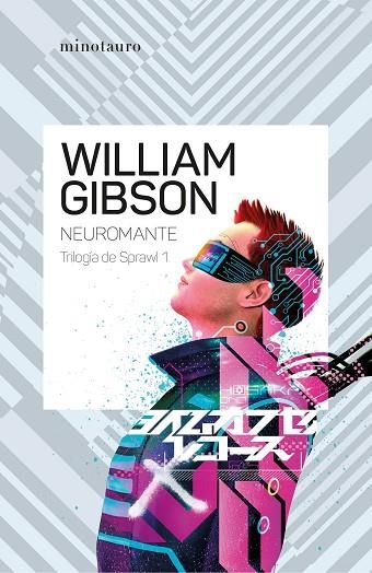 Neuromante nº 01/03 Trilogía de Sprawl (NE) | 9788445015254 | Gibson, William | Librería Castillón - Comprar libros online Aragón, Barbastro