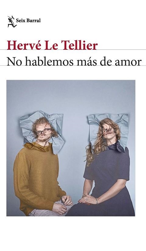 No hablemos más de amor | 9788432241673 | Tellier, Hervé Le | Librería Castillón - Comprar libros online Aragón, Barbastro