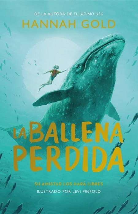 La ballena perdida | 9788419521361 | Gold, Hannah | Librería Castillón - Comprar libros online Aragón, Barbastro