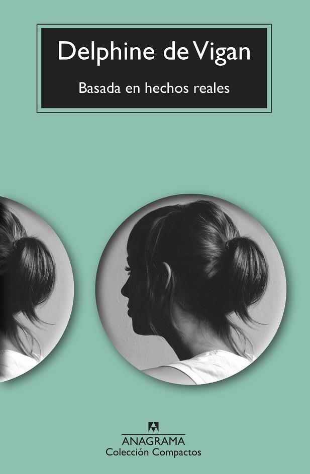 Basada en hechos reales | 9788433999610 | Vigan, Delphine de | Librería Castillón - Comprar libros online Aragón, Barbastro