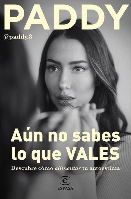 Aún no sabes lo que VALES | 9788467068764 | Paddy | Librería Castillón - Comprar libros online Aragón, Barbastro