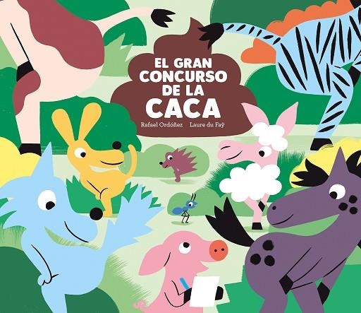 El gran concurso de la caca | 9788419607089 | Ordóñez, Rafael | Librería Castillón - Comprar libros online Aragón, Barbastro