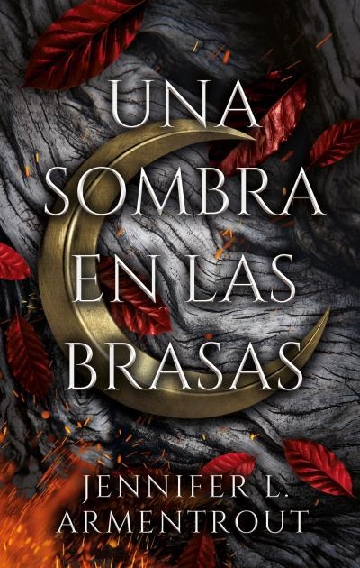 Una sombra en las brasas | 9788417854515 | ARMENTROUT, JENNIFER | Librería Castillón - Comprar libros online Aragón, Barbastro