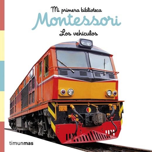 Los vehículos : Libro de tela. Mi primera biblioteca Montessori | 9788408257011 | AA. VV. | Librería Castillón - Comprar libros online Aragón, Barbastro