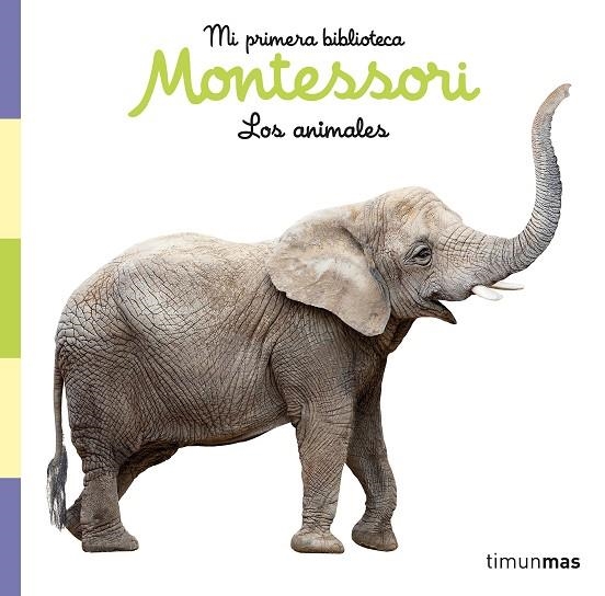 Los animales. Libro de tela. Mi primera biblioteca Montessori | 9788408257028 | AA. VV. | Librería Castillón - Comprar libros online Aragón, Barbastro