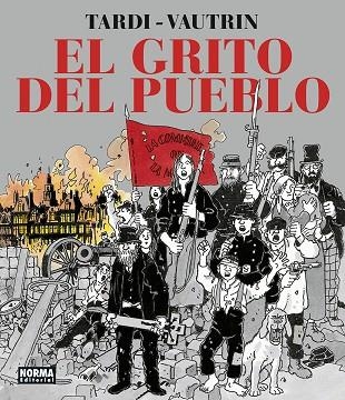 EL GRITO DEL PUEBLO. NUEVA EDICION INTEGRAL | 9788467960396 | TARDI VAUTRIN | Librería Castillón - Comprar libros online Aragón, Barbastro