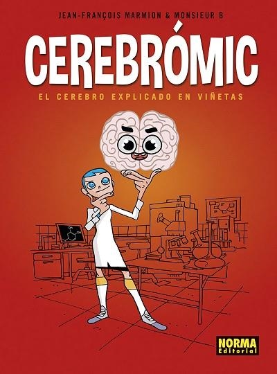 CEREBROMIC. EL CEREBRO EXPLICADO EN VIÑETAS | 9788467960419 | MARMION-MONSIEUR B. | Librería Castillón - Comprar libros online Aragón, Barbastro