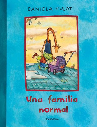 Una familia normal | 9788413432175 | Kulot, Daniela | Librería Castillón - Comprar libros online Aragón, Barbastro