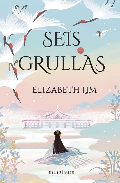 Seis grullas | 9788445012956 | Lim, Elizabeth | Librería Castillón - Comprar libros online Aragón, Barbastro