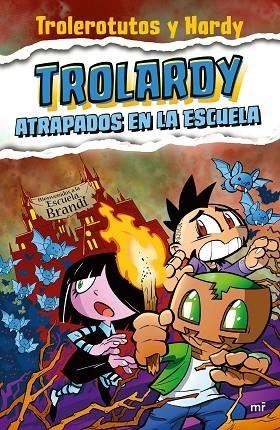 Trolardy 4. Atrapados en la escuela | 9788427050587 | Trolerotutos y Hardy | Librería Castillón - Comprar libros online Aragón, Barbastro