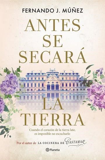 Antes se secará la tierra | 9788408267959 | Múñez, Fernando J. | Librería Castillón - Comprar libros online Aragón, Barbastro